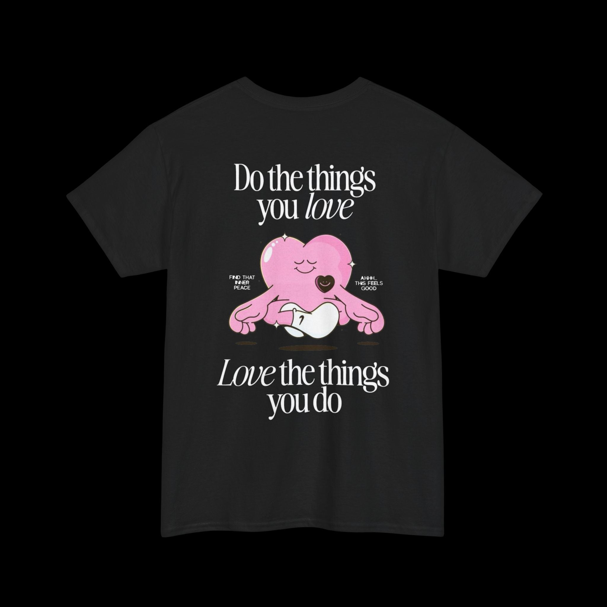 Do the Things You Love Pink Heart Graphic Tee — Motivational Cotton T‑Shirt