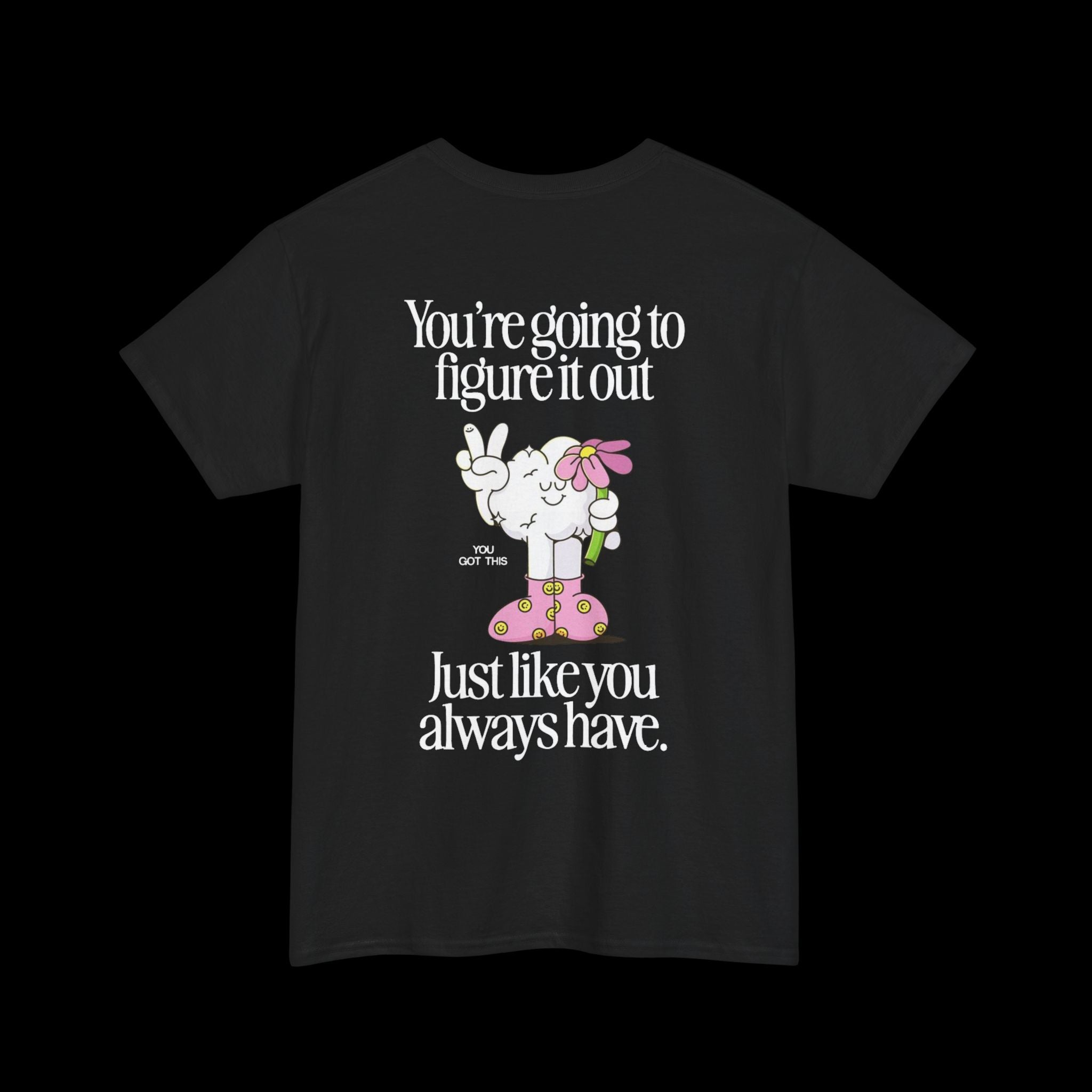 Motivational Cloud Tee — "You're Going to Figure It Out" Graphic T-Shirt