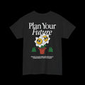 Plan Your Future Daisy Tee — Positive Graphic Cotton T‑Shirt