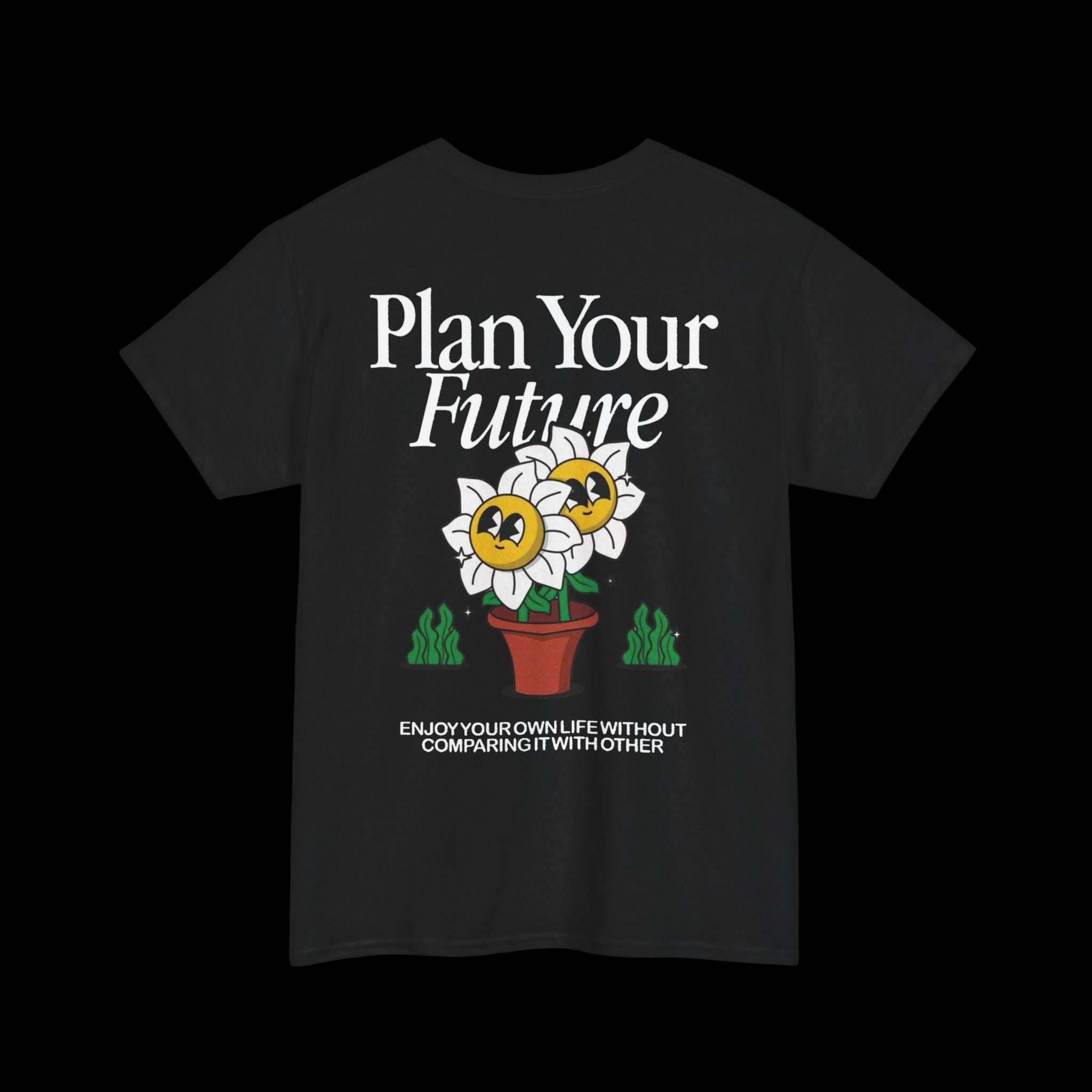 Plan Your Future Daisy Tee — Positive Graphic Cotton T‑Shirt